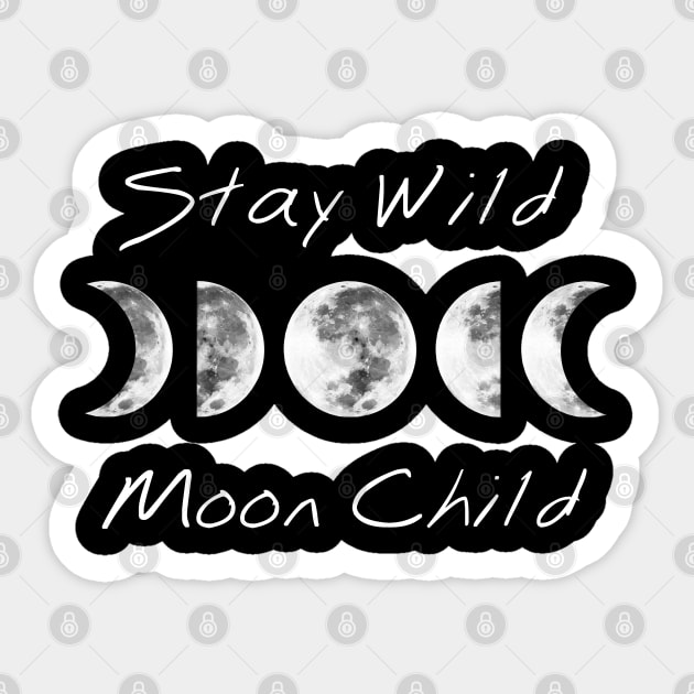 Stay Wild Moon Child Sticker by julieerindesigns